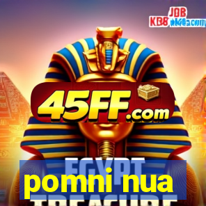 pomni nua